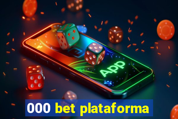 000 bet plataforma